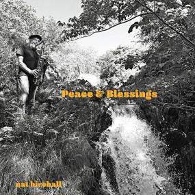 NAT BIRCHALL — PEACE AND BLESSINGS
