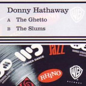 THE GHETTO / THE SLUMS by DONNY HATHAWAY