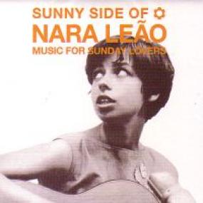 SUNNY SIDE OF NARA LEAO