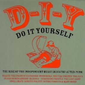 D-I-Y DO IT YOURSELF; THE RISE OF INDEPENDANT MUSIC INDUSTRY AFTER 