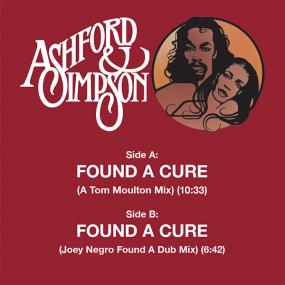 ASHFORD & SIMPSON – FOUND A CURE - TOM MOULTON / JOEY NEGRO MIXES vinyl cover