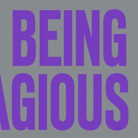 CONTAGIOUS — BEING