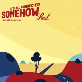 Laurent Garnier / Various Artists — It’s All Connected Somehow - Soul