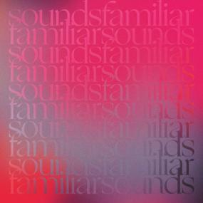 Dego ft. Lord, Kamma & Masalo, Aleqs Notal ft. Anu, Kai Alcé, Retromigration, Hugo LX / Familiar Sounds Volume 1 Dego ft. Lord, Kamma & Masalo, Aleqs Notal ft. Anu, Kai Alcé, Retromigration, Hugo LX / Familiar Sounds Volume 1