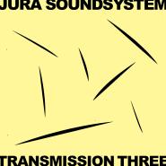 Various - Jura soundsystem presents transmission three