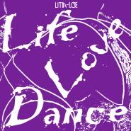 LITIA=LOE - LIFE LOVE DANCE