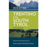Blue Guide Trentino & The South Tyrol