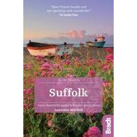 Bradt Travelguides Slow Travel Suffolk