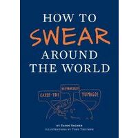 Chronicle How To Swear Around The World
