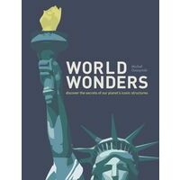 Collins World Wonders - Discover The Secrets Of Our Planet’s Iconic Structures 