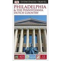 Eyewitness Guides Philadelphia & The Pennsylvania Dutch Country