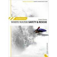 Franco Ferrero White Water Safety And Rescue 2e