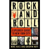 Globe Pequot Rock And Roll Explorer Guide To New York City