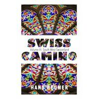 Hans Beumer Wandelgids Swiss Camino Volume III Southwest