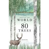 Laurence King Around The World In 80 Trees