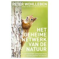 Lev Het Geheime Netwerk Van De Natuur - Peter Wohlleben