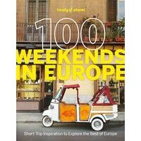 Lonely Planet 100 Weekends In Europe 1