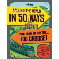 Lonely Planet Around The World In 50 Ways