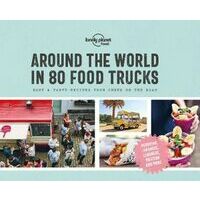 Lonely Planet Around The World In 80 Food Trucks