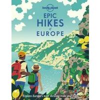 Lonely Planet Epic Hikes Of Europe