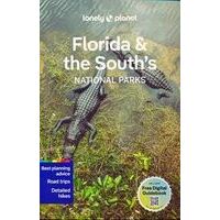 Lonely Planet Florida & The South National Parks