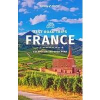 Lonely Planet France Best Road Trips