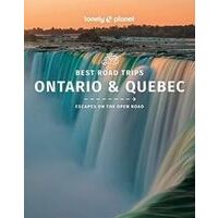 Lonely Planet Ontario & Quebec Best Road Trips