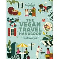 Lonely Planet The Vegan Travel Handbook
