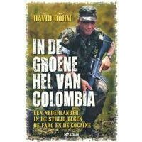 Nieuw Amsterdam In De Groene Hel Van Colombia