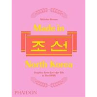 Phaidon Made In North Korea