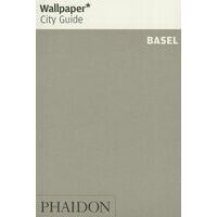 Phaidon Wallpaper City Guide Basel