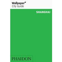 Phaidon Wallpaper Guide Shanghai