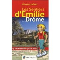 Rando Editions Drome Sentiers Emilie - Wandelen Met Kinderen