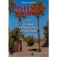 Editions Extrem Sud Gids 4x4 Marokko Piste Du Maroc Tome II Le Sud