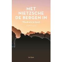 Ten Have Met Nietzsche De Bergen In - John Kaag
