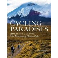 Universe Cycling Paradises: 100 Bike Tours
