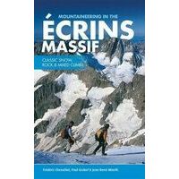 Vertebrate Mountaineering In The Ecrins Massif: Classic Snow, Rock & Mixed Climbs