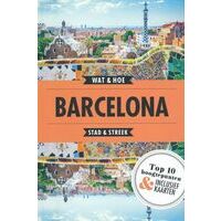 Wat En Hoe Reisgids Barcelona Stad & Streek